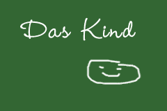 Das Kind